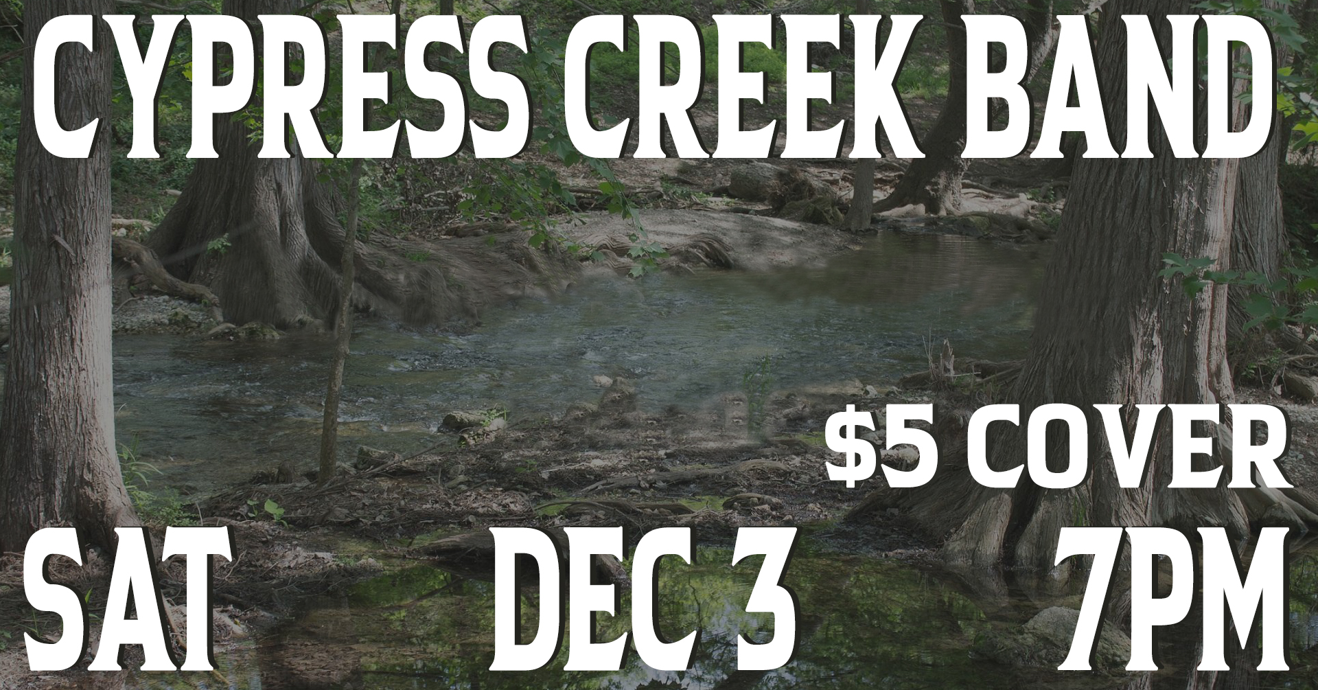 Cypress Creek Band Gravity Check Saloon and Arena